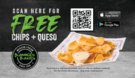 2"x3.5" Free Chips & Queso Download our APP Cards